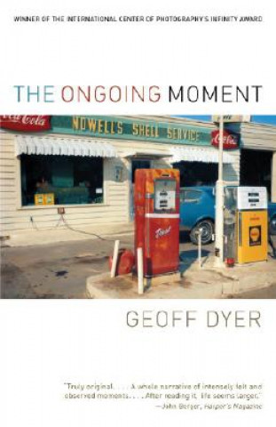 Carte The Ongoing Moment Geoff Dyer