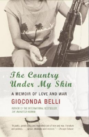 Carte The Country Under My Skin Gioconda Belli