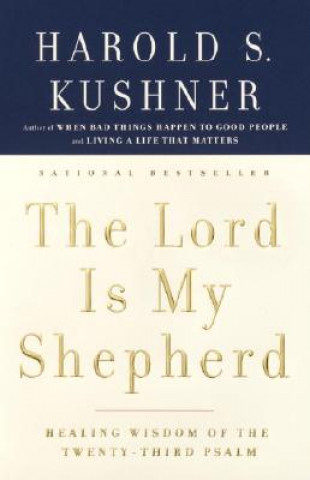 Kniha The Lord Is My Shepherd Harold S. Kushner