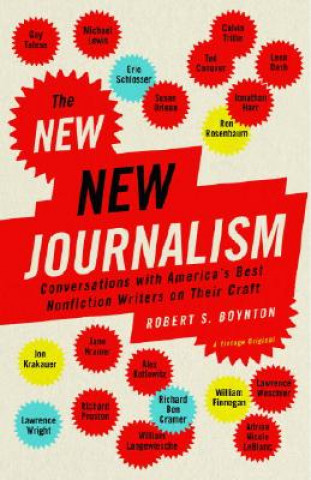 Knjiga The New New Journalism Robert S. Boynton