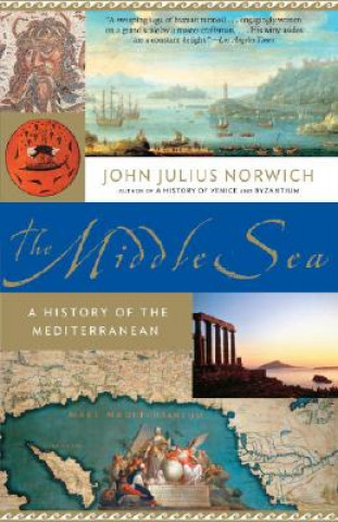 Könyv The Middle Sea John Julius Norwich
