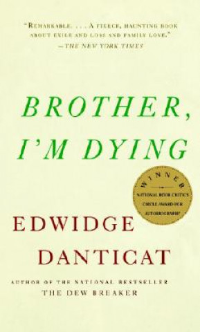 Könyv Brother, I'm Dying Edwidge Danticat