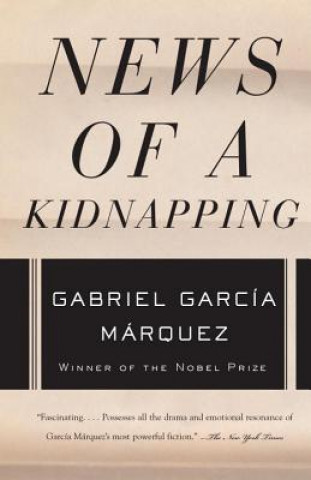 Книга News of a Kidnapping Gabriel Garcia Marquez