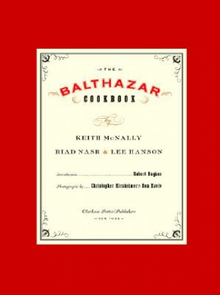 Carte The Balthazar Cookbook Keith McNally