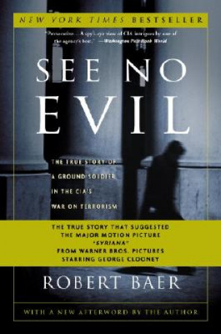 Kniha See No Evil Robert Baer