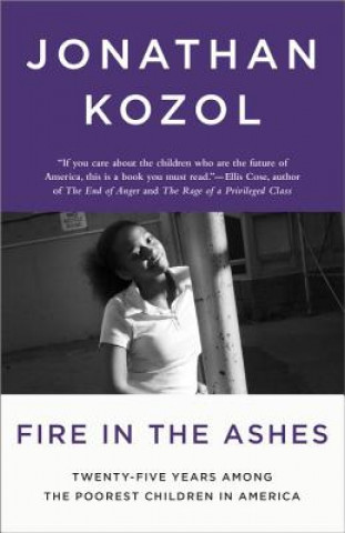 Kniha Fire in the Ashes Jonathan Kozol