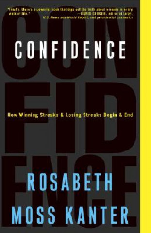 Kniha Confidence Rosabeth Moss Kanter