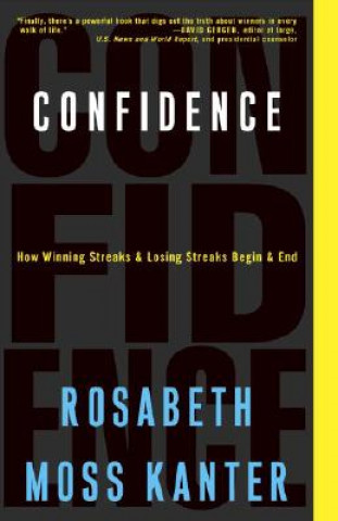 Knjiga Confidence Rosabeth Moss Kanter