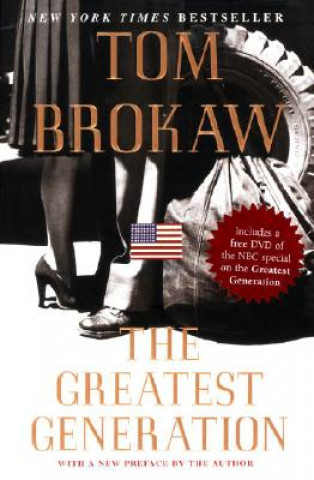 Kniha The Greatest Generation Tom Brokaw