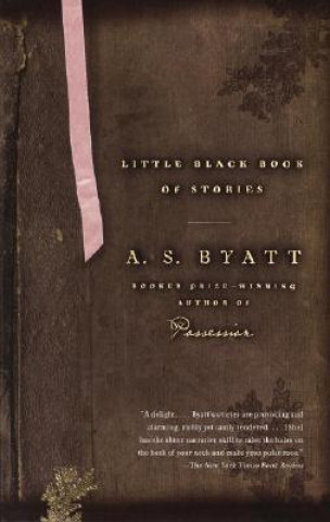 Książka The Little Black Book Of Stories A S Byatt