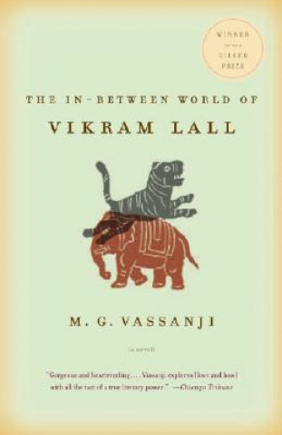 Kniha The In-Between World Of Vikram Lall M. G. Vassanji