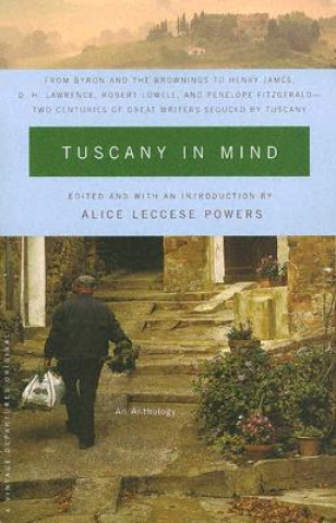 Kniha Tuscany In Mind Alice Leccese Powers