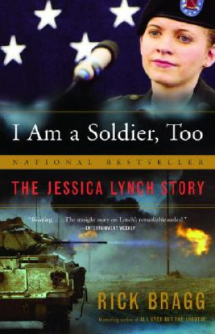 Książka I Am a Soldier, Too Rick Bragg