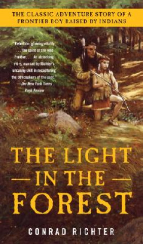 Buch The Light in the Forest Conrad Richter