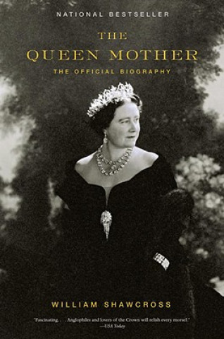 Könyv The Queen Mother William Shawcross