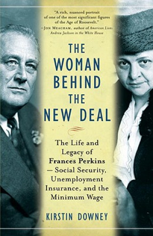 Kniha The Woman Behind the New Deal Kirstin Downey