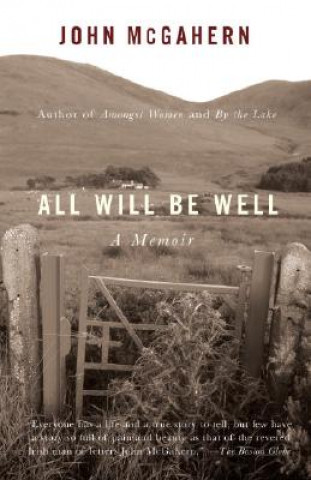 Kniha All Will Be Well John McGahern