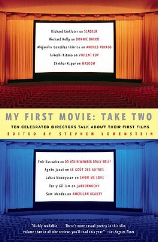 Book My First Movie, Take Two Stephen Lowenstein