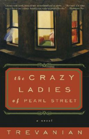 Carte The Crazyladies of Pearl Street Trevanian