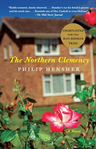 Książka The Northern Clemency Philip Hensher