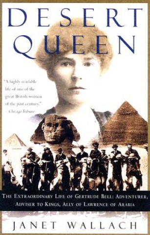 Knjiga Desert Queen Janet Wallach