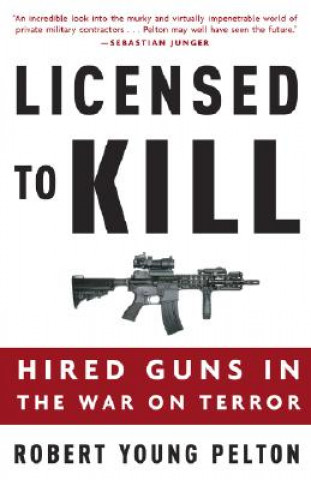 Kniha Licensed to Kill Robert Young Pelton
