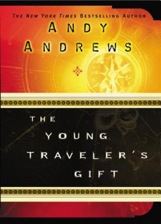 Könyv The Young Traveler's Gift Andy Andrews