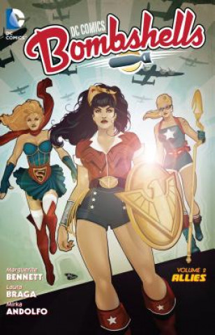 Книга DC Comics: Bombshells Vol. 2: Allies Marguerite Bennett