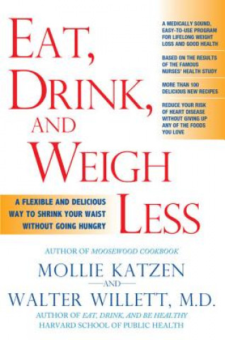 Carte Eat, Drink, & Weigh Less Mollie Katzen
