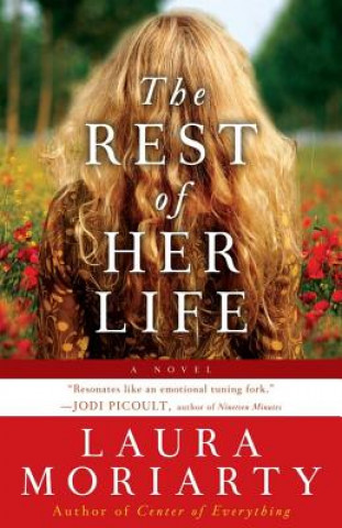 Book Rest of Her Life Laura Moriarty