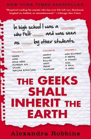 Kniha Geeks Shall Inherit the Earth Alexandra Robbins
