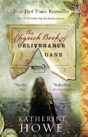 Kniha Physick Book of Deliverance Dane Katherine Howe