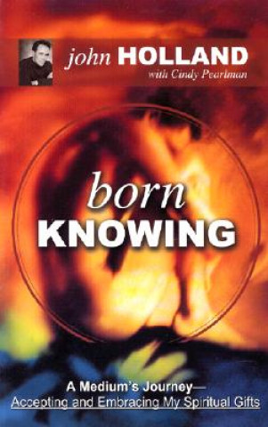 Kniha Born Knowing John Holland