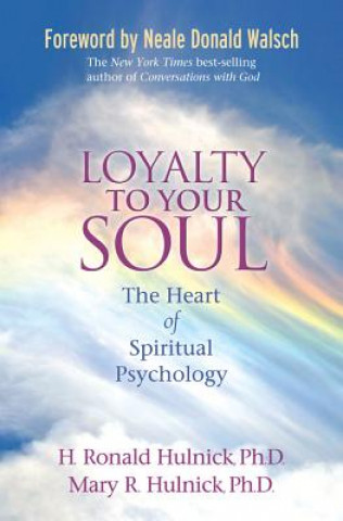 Kniha Loyalty to Your Soul H. Ronald Hulnick