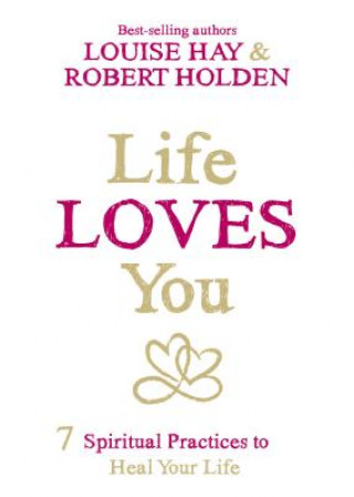 Книга Life Loves You Louise Hay