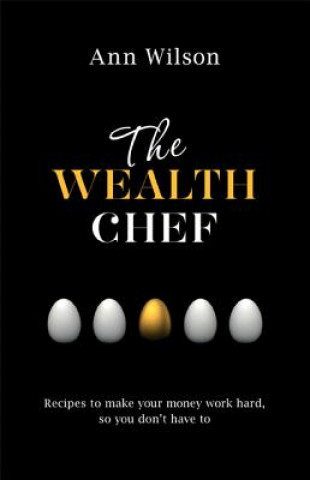 Książka The Wealth Chef Ann Wilson