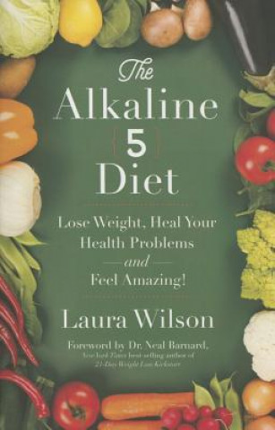 Könyv The Alkaline 5 Diet Laura Wilson