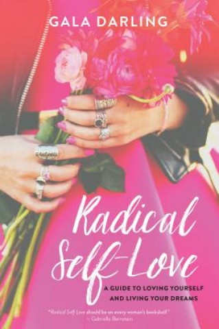Kniha Radical Self-Love Gala Darling