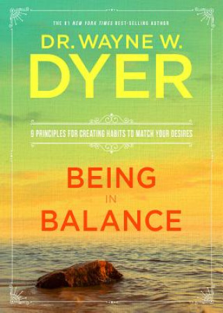 Knjiga Being in Balance Wayne W. Dyer