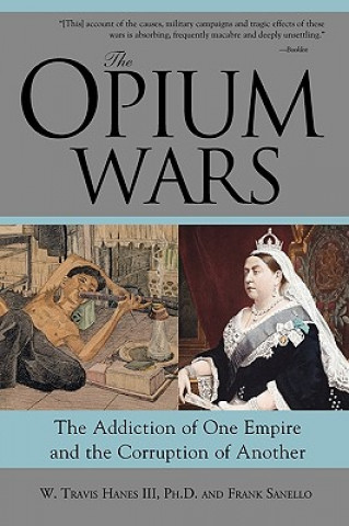 Carte The Opium Wars W. Travis Hanes