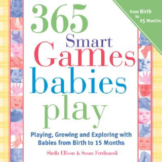 Książka 365 Games Smart Babies Play Sheila Ellison