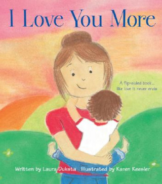 Kniha I Love You More Laura Duksta