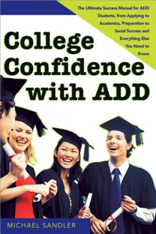 Libro College Confidence with ADD Michael Sandler