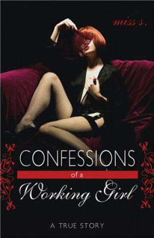 Kniha Confessions of a Working Girl Miss S