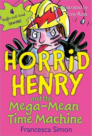 Kniha Horrid Henry and the Mega-Mean Time Machine Francesca Simon