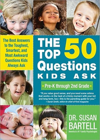 Kniha The Top 50 Questions Kids Ask Susan Bartell