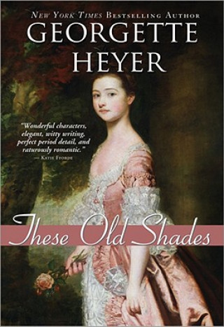 Buch These Old Shades Georgette Heyer