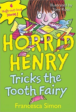 Książka Horrid Henry Tricks the Tooth Fairy Francesca Simon