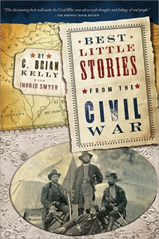 Książka Best Little Stories from the Civil War C. Brian Kelly