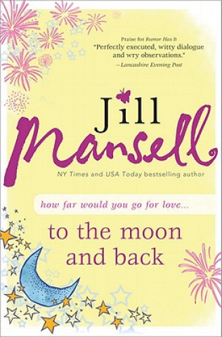 Książka To the Moon and Back Jill Mansell